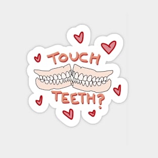 Wanna Touch Teeth? Sticker